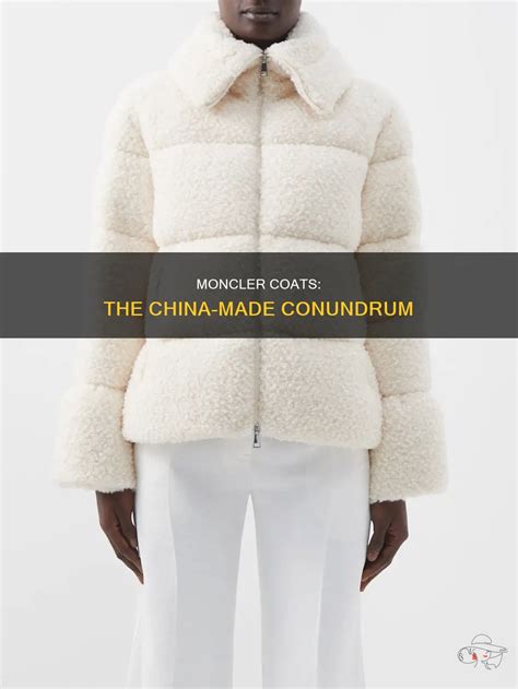 are moncler coats made in china